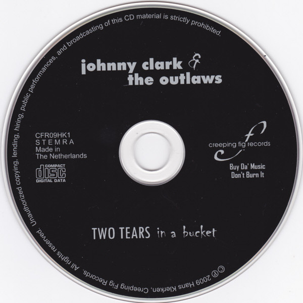 Album herunterladen Johnny Clark & The Outlaws - Two Tears In A Bucket