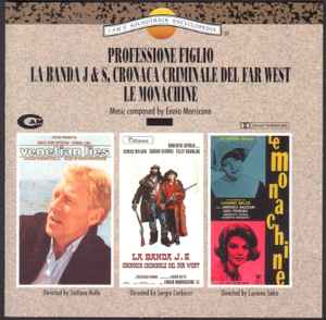 Ennio Morricone - Professione Figlio / La Banda J&S, Cronaca Criminale Del Far West / Le Monachine (Original Soundtrack) album cover