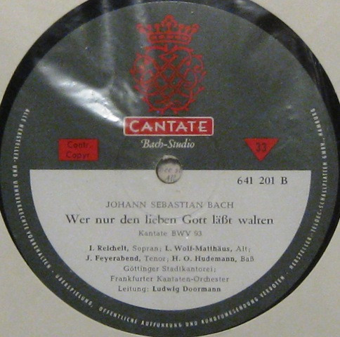 lataa albumi Johann Sebastian Bach, Göttinger Stadtkantorei, Frankfurter KantatenOrchester, Ludwig Doormann - Sei Lob Und Ehr Dem Höchsten Gut Kantate BWV 117 Wer Nur Den Lieben Gott Läßt Walten Kantate BWV 93