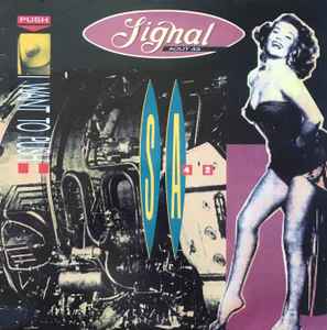Signal Aout 42 - I Want To Push