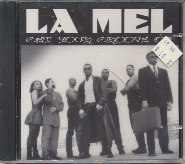 La Mel Get Your Groove On 1996 indie R\u0026B
