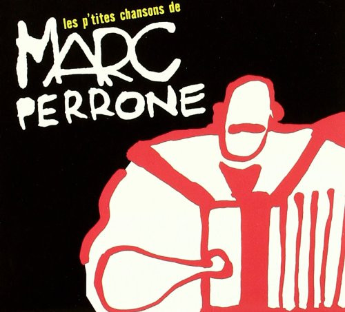 lataa albumi Marc Perrone - Les Ptites Chansons De Marc Perrone