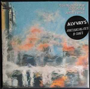 Alvvays Antisocialites B Sides 2018 Vinyl Discogs