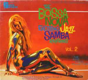 The Bossa Nova Exciting Jazz Samba Rhythms - Vol. 2 (CD, Compilation)zu verkaufen 