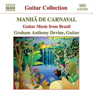 Guitar Music From Brazil - Graham Anthony Devine