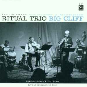 Big Cliff - Kahil El'Zabar's Ritual Trio Special Guest Billy Bang