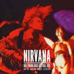 Nirvana - Hollywood Rock Festival 1993 - Rio De Janeiro, Brazil, 27/01/93 image