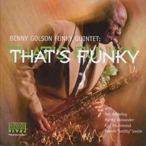 Benny Golson Funky Quintet - That's Funky