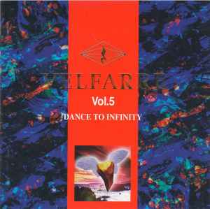 Various - Velfarre Vol. 5 - Dance To Infinity | Releases | Discogs