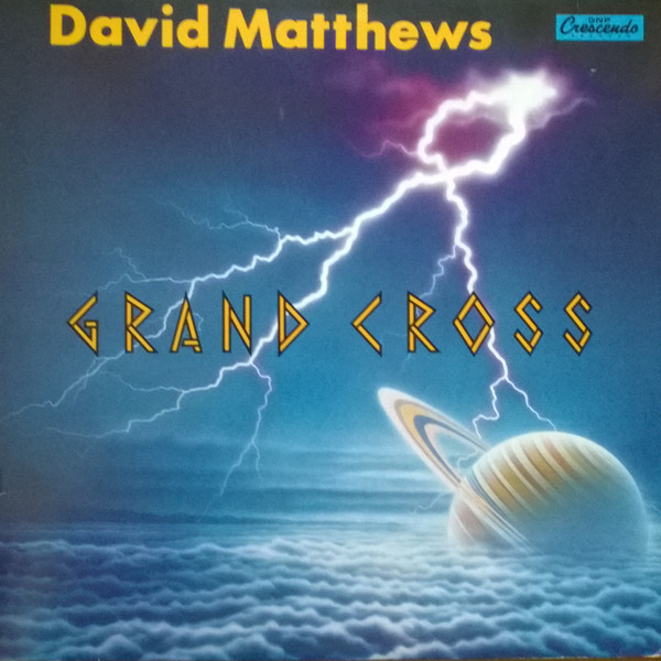 低価格DAVID MATTHEWS PRESENTS GRAND CROSS 洋楽