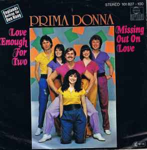 Prima Donna (3) - Love Enough For Two / Missing Out On Love