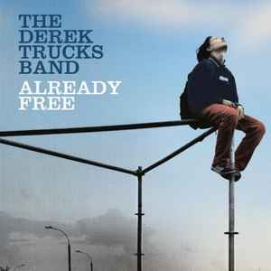 The Derek Trucks Band - Already Free album cover