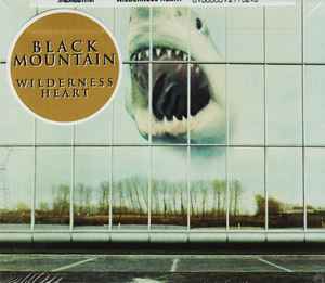 Black Mountain - Wilderness Heart
