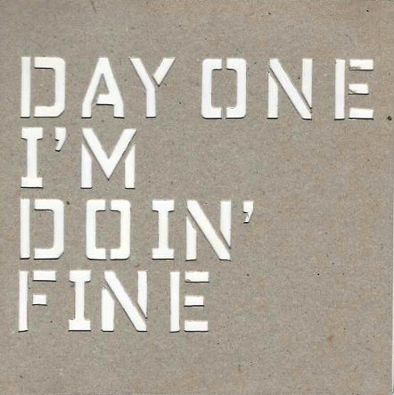 ladda ner album Day One - Im Doin Fine