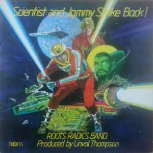 Scientist And Jammy Strike Back! - Roots Radics Band, Scientist & Prince Jammy