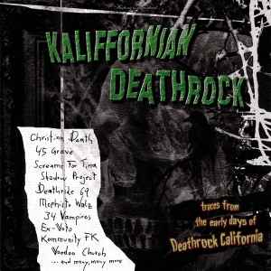 Kaliffornian Deathrock - Various