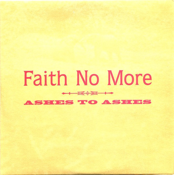 FAITH NO MORE フェイス・ノー・モア / ASHES TO ASHES U.K.CD
