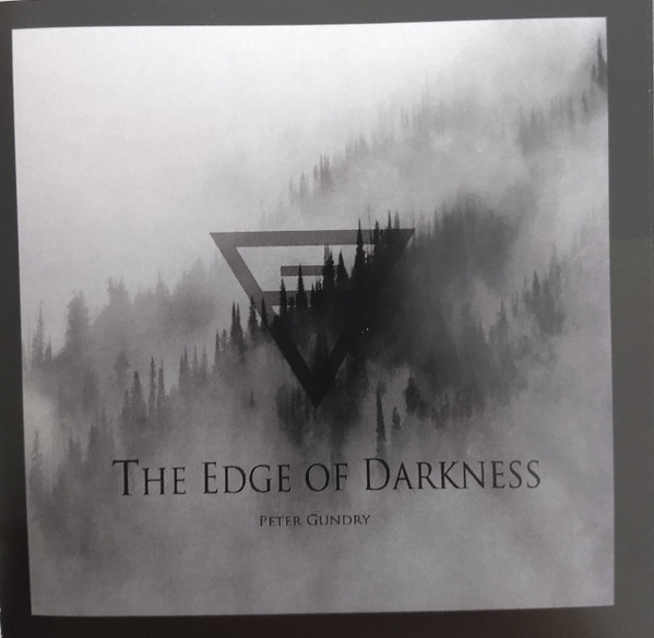 Peter Gundry – The Edge Of Darkness (2015, CD) - Discogs
