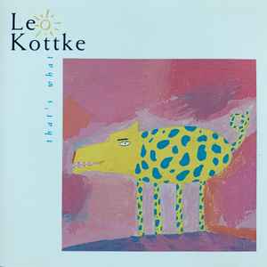 Leo Kottke - That's What
