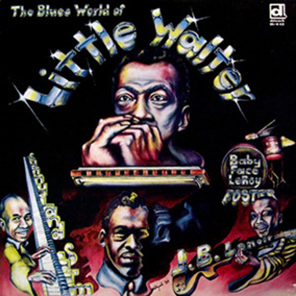 LP】THE BLUES WORLD OF LITTLE WALTER - 洋楽