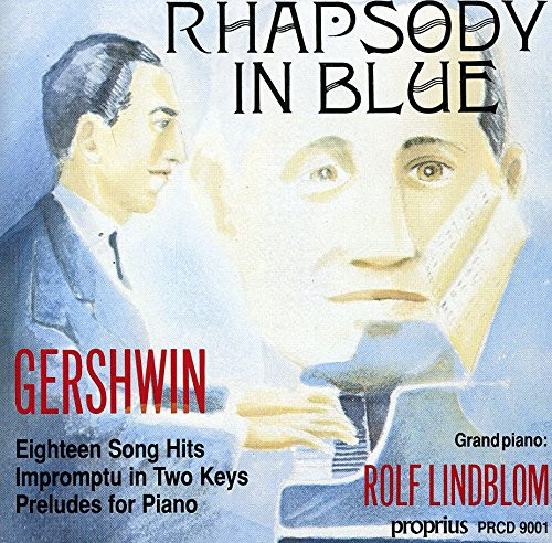 Rolf Lindblom, George Gershwin – Rhapsody in Blue (1988, CD) - Discogs