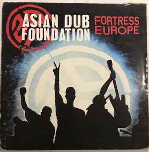 Asian Dub Foundation - Fortress Europe album cover