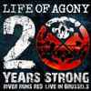 Life Of Agony - 20 Years Strong - River Runs Red : Live In Brussels
