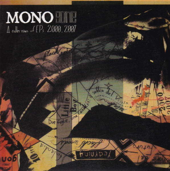Mono – Gone - A Collection Of EPs 2000-2007 (2007, CD) - Discogs