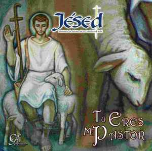 Ministerio de Música De La Comunidad Jésed - Tú Eres Mi Pastor album cover