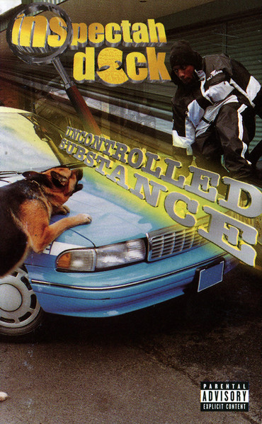 Inspectah Deck - Uncontrolled Substance | Releases | Discogs