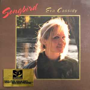 Eva Cassidy – Songbird (2003, 180g, Gatefold, Vinyl) - Discogs