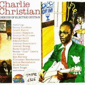 Charlie Christian : genius of electric guitar / Charlie Christian, guit. Benny Goodman, clar. Lionel Hampton, vibr. Fletcher Henderson, p | Christian, Charlie. Guit.
