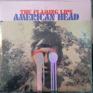 American Head - The Flaming Lips