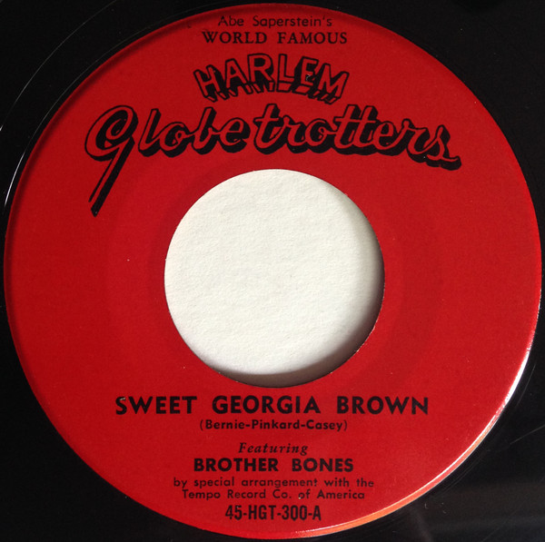 Brother Bones-Sweet Georgia Brown / Harlem Globetrotters March