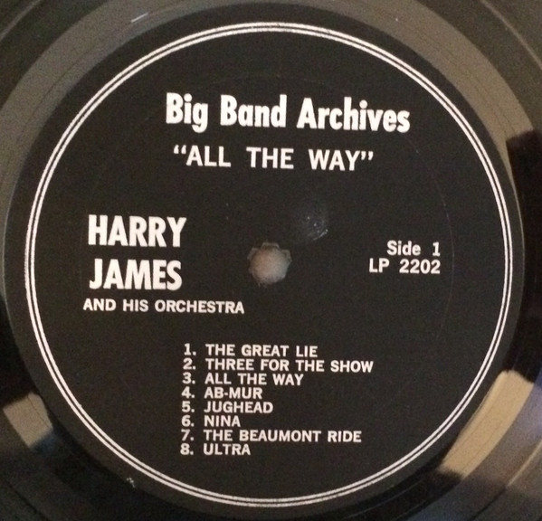 Harry James And His Orchestra - All The Way | Big Band Archives (LP-2202) - 4