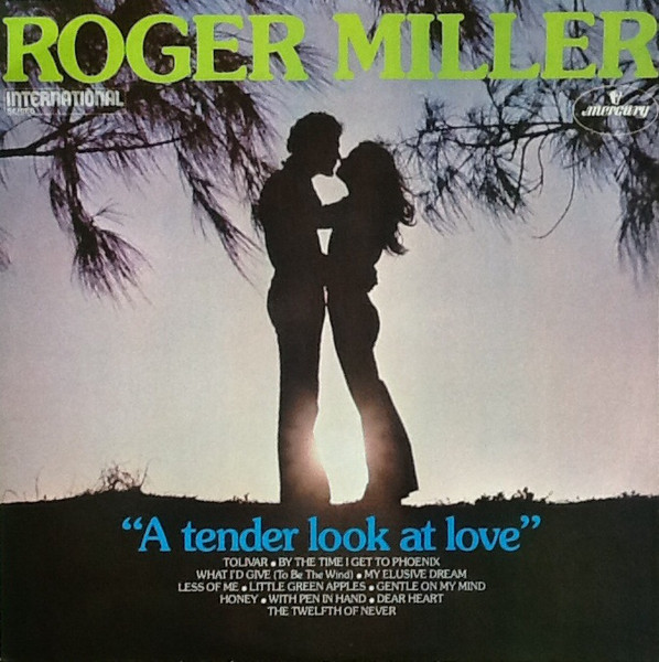 Roger Miller – A Tender Look At Love (1974, Vinyl) - Discogs