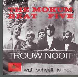 The Mokum Beat Five - Trouw Nooit  album cover