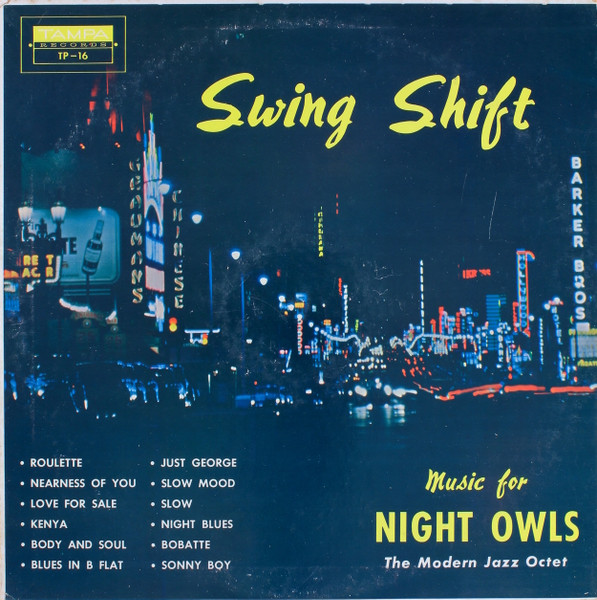 The Modern Jazz Octet – Swing Shift Music For Night Owls (1957