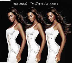 Beyoncé - Me, Myself And I | Releases | Discogs