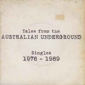 Various - Tales From The Australian Underground (Singles 1976-1989)