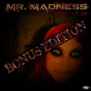 Mr. Madness (2) - Madcore EP Bonus Edition album cover