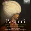 Pasquini* - Capella Tiberina, Lisandro Abadie, Alexandra Nigito - L'Ombra Di Solimano - Cantatas For Bass And Continuo