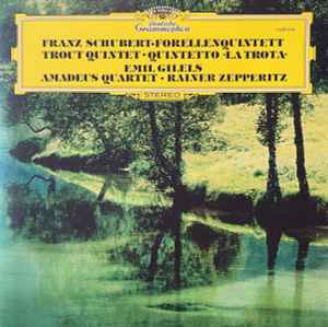 Franz Schubert - Forellenquintett • Trout Quintet • Quintetto »La Trota« album cover