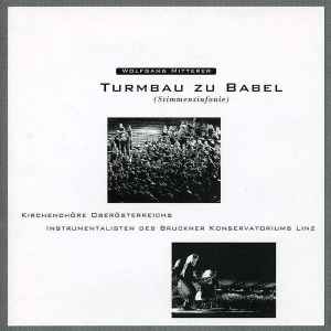 Wolfgang Mitterer - Turmbau Zu Babel (Stimmensinfonie) Album-Cover