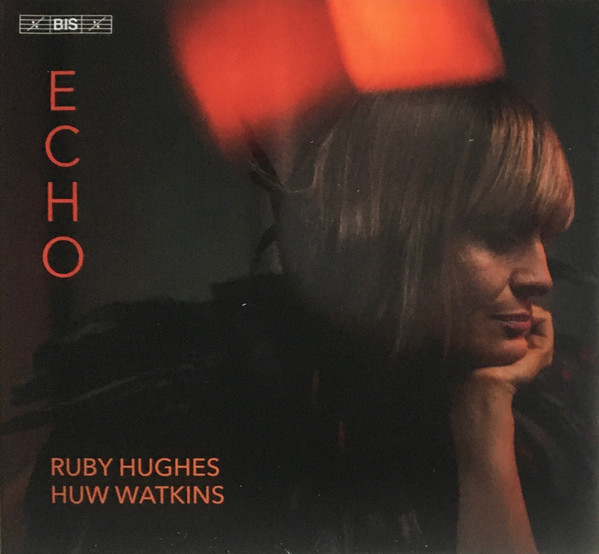 ruby-hughes-huw-watkins-echo-2022-sacd-discogs