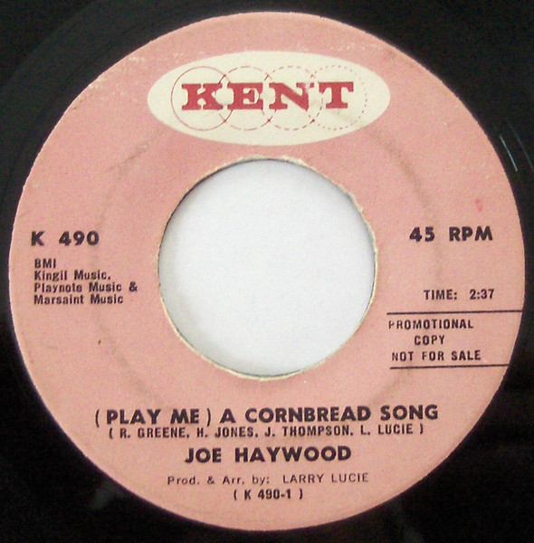 Joe Haywood – Play A Cornbread Song For Me And My Baby / I Wanna 