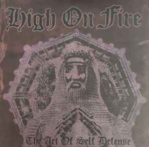 High On Fire The Art of Self Defense