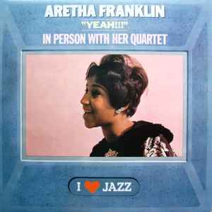 Yeah !!! / Aretha Franklin, chant | Franklin, Aretha (1942-....). Interprète