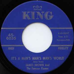 It's A Man's Man's Man's World / Is It Yes Or Is It No? - James Brown And The Famous Flames
