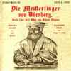 Richard Wagner / Friedrich Schorr / Leo Blech / Das Orchester Der Staatsoper Berlin / Chor Der Staatsoper Berlin - Die Meistersinger Von Nürnberg